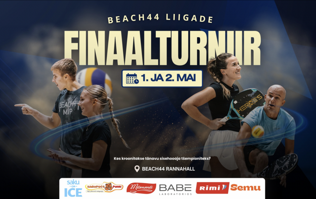 Beach44 liigahooaeg kulmineerub kahepäevase finaalturniiri ja kevade viimase Rannaõhtuga! Beach44 kolmas liigahooaeg on jõudmas juba lähinädalatel kulminatsioon